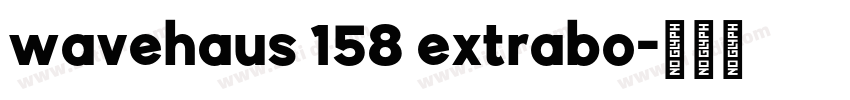 wavehaus 158 extrabo字体转换